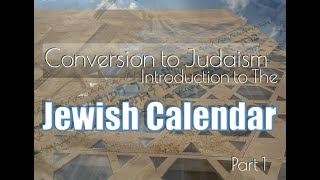 quotIntroduction to The Jewish Calendarquot Part 1 [upl. by Shel]