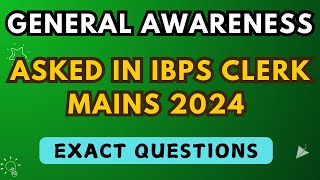 Exact GA Questions Asked in IBPS Clerk Mains 2024  Current Affairs Trend 🔥ibpsclerkmainscaques [upl. by Vivien965]