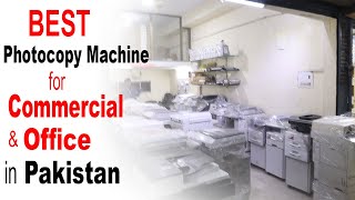 Best Photocopy Machine for Commercial amp Office Use in Pakistan 2022 [upl. by Childers767]