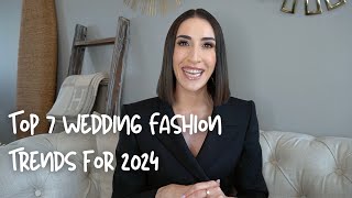 Top 7 Wedding Fashion Trends for 2024 Spotted During New York Bridal Fashion Week [upl. by Okimuy]