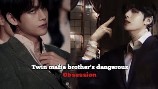 twin mafia brothers dangerous obsession part 2  taehyung ff [upl. by Sarid]