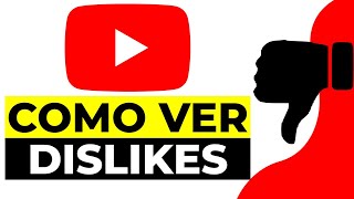 Youtube Como Ver Los Dislikes 2024  Como Ver Dislikes Youtube [upl. by Ramma]