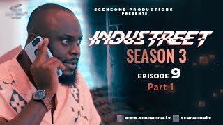 INDUSTREET S3EP09 Part 1  DIRTY LITTLE SECRET Funke Akindele Martinsfeelz Sonorous Mo Eazy [upl. by Wisnicki]