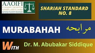 P3 Murabahah AAOIFI Shariah Standard No 8 Introduction to Murabahah aaoifi absiddique111 [upl. by Amye]