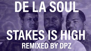 De La Soul  Stakes is High Zeemix [upl. by Sinnej]