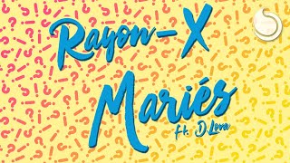 RayonX Ft D Lova  Mariés Official Lyric Video [upl. by Anahcra733]