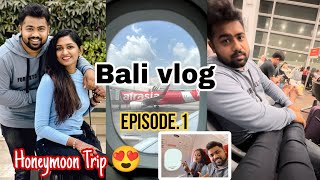 Bali Vlog✈️ Episode1  Honeymoon trip🥰  Flight Experience and Expenses💶  Kaviya Karun💜 [upl. by Ymaral316]