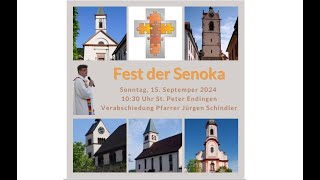 Fest der Senoka I So 150924 I 1030 Uhr I St Peter Endingen Verabschiedung Pfarrer Schindler [upl. by Triplett190]