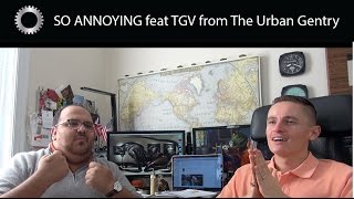 SO ANNOYING  Our Watch Pet Peeves  feat TGV from The Urban Gentry [upl. by Etnuhs]