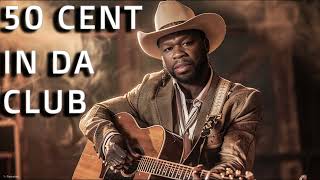 If 50 CENT was WHITE  In Da Club as Country Music [upl. by Lupee129]