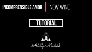 Incomprensible Amor  New Wine  Tutorial Piano [upl. by Ariana]