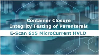 EScan 615 HVLD  Container Closure Integrity Testing  Parenterals [upl. by Euqina]