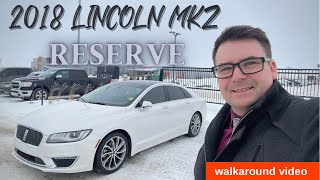 2018 Lincoln MKZ Reserve AWD 20T walkaround video [upl. by Saibot]