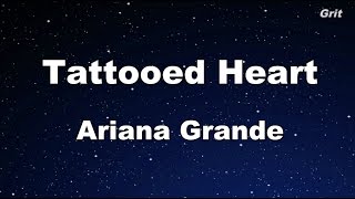 Tattooed Heart  Ariana Grande Karaoke【Guide Melody】 [upl. by Ilak644]