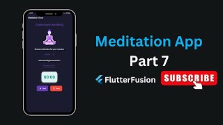 MeditationApp  Build a Meditation Timer in Flutter with Audio amp Timer Control  PArt 7 [upl. by Etam888]