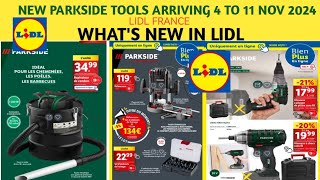 NEW PARKSIDE TOOLS ARRIVING 4 TO 11 NOV 2024WHATS NEW IN LIDLCOME SHOP WITH ME [upl. by Calida213]