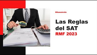 Resolución Miscelánea Fiscal 2023  Las reglas del SAT  GL Webinar [upl. by Lerrud]