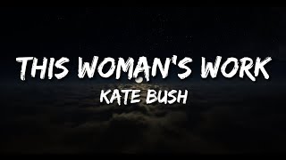 Kate Bush  This Womans Work lyrics [upl. by Relda]