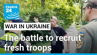 Insults and resistance On the streets with Ukraine’s military recruitment officers • FRANCE 24 [upl. by Yatzeck]