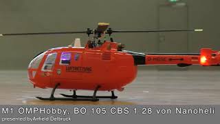 M1 OMPHobby BO 105 CBS 128 von Nanoheli [upl. by Sucramel119]