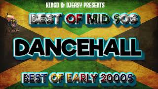 BEST OF MID 90S DANCEHALL MEETS BEST OF EARLY 2000S DANCEHALL INNA MEGA MIX 1KingD [upl. by Teerell]