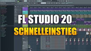 Anfänger Schnelleinstieg  FL Studio 20 Tutorial [upl. by Mowbray]