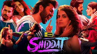 Shiddat Full Movie 2021 HD Facts  Sunny Kaushal Radhika Madan Mohit Raina Diana Penty  Hotstar [upl. by Einaffyt]