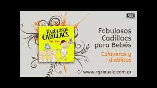 Fabulosos Cadillacs para Bebés  Calaveras y diablitos [upl. by Nilyam]