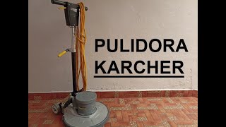 Pulidora de Pisos Karcher Professional BDS 51180 C  Reseña [upl. by Nnaira]