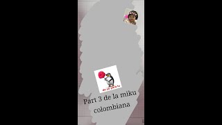 pintando a miku colombiana part 3 [upl. by Nosidda]