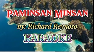 Paminsan Minsan Karaoke Version as popularized by Richard Reynoso karaoke videoke karaokesongs [upl. by Nsaj]