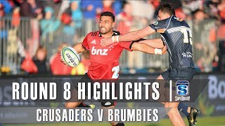 ROUND 8 HIGHLIGHTS Crusaders v Brumbies – 2019 [upl. by Assilem273]