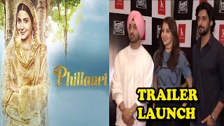 Phillauri Movie Trailer Launch Interview  Anushka Sharma  Diljit Dosanjh  Anshai Lal [upl. by Dnama56]