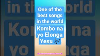 KOMBO NA YO ELONGA YESU 🎶  LINGALA SONG  MIGNONNE KASONGO TSHAMALA [upl. by Tertias428]