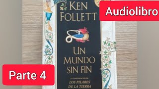 Un Mundo sin fin Audiolibro parte 4 Ken Follett 47 [upl. by Hill]