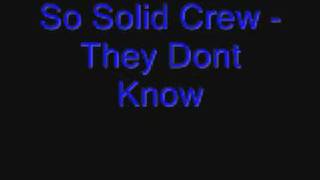 So Solid Crew  They Dont Know [upl. by Vick]