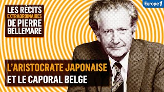 L’aristocrate japonaise et le caporal belge  Les récits extraordinaires de Pierre Bellemare [upl. by Lil195]