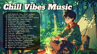 Camping Songs ⛺️ 30 Chill Music Playlist to Lift Your Mood 【Hot Nerd Music】 [upl. by Priest]