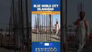 Blue World City  Development Update  Estate166  BlueWorldCity BWC islamabad Estate166 [upl. by Jaylene]