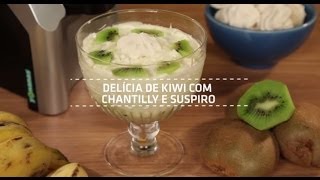 YONANAS DE KIWI COM CHANTILLY E SUSPIRO  Receita  Shoptime [upl. by Calderon677]