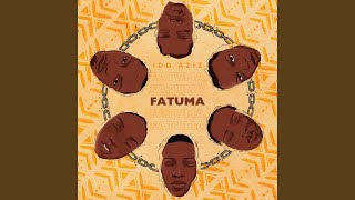 Fatuma [upl. by Jewel]