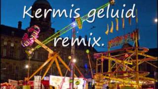 kermis geluid remix [upl. by Eenttirb]