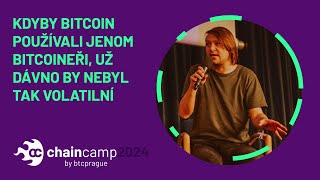 KDYBY BITCOIN POUŽÍVALI JEN BITCOINEŘI UŽ DÁVNO BY NEBYL TAK VOLATILNÍ – D Steigerwald na CC24 [upl. by Pence496]