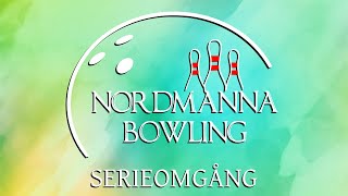 Nordmanna Bowling  Serieomgång 9 202324 Lördag 2511 [upl. by Christy]