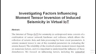 Investigating Factors Influencing Moment Tensor Inversion of Induced Seismicity in Virtual IoT [upl. by Penney]