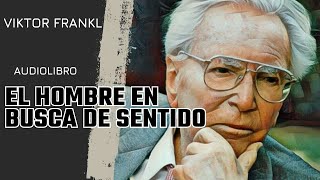 AUDIOLIBRO  👥El hombre en busca de sentido💪  VIKTOR FRANKL 2 [upl. by Asiak]