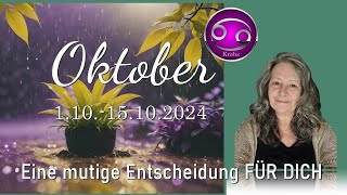 Eine mutige Entscheidung FÜR DICH  Krebs ♋︎ Oktober  Tarot  Orakel [upl. by Fernanda982]