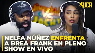 URGENTE NELFA NÚÑEZ ENFRENTA A BREA FRANK EN PLENO SHOW [upl. by Nniuqal295]