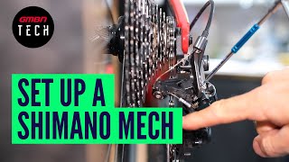 How To Set Up amp Adjust Any Shimano Rear Mech  MTB Derailleur Adjustment [upl. by Naujid]