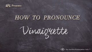 How to Pronounce Vinaigrette Real Life Examples [upl. by Styles]